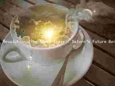 Revolutionizing Space Travel: Saturn's Future Beckons with Advancements in Propulsion and Exploration Benefits