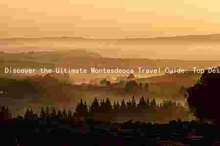 Discover the Ultimate Montesdeoca Travel Guide: Top Destinations Activities, Accommodations, and Customs