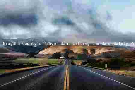 Niagara County's Travel Ban: Lifting the Ban, Safety Protocols, and Economic Impact