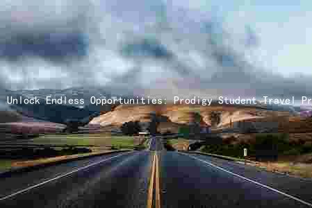 Unlock Endless Opportunities: Prodigy Student Travel Program