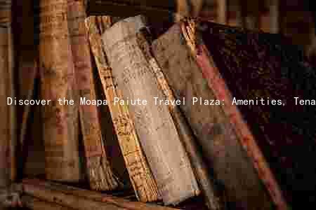 Discover the Moapa Paiute Travel Plaza: Amenities, Tenants, and Future Plans